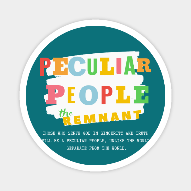 The Remnant - A Peculiar People Magnet by Ruach Runner